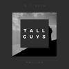 Tall Guys (Explicit) - Pmiller&D.T. Ruth