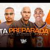 Ta Preparada (feat. Mc Vaguin & Mc Theuzyn) (Explicit) - DJ GH Sheik&MC Vaguin&MC Theuzyn