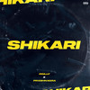 Shikari (Explicit) - RGILLY&prxbhnxgra