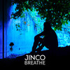 Breathe - Jinco