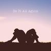 Do It All Again - Zoe Clarke
