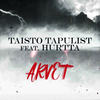 Arvet (Explicit) - Taisto Tapulist&Hurtta