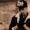 Forever Alone - JustaTee&Chí Thiện
