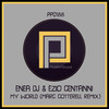 My World (Radio Mix) - Enea Dj&Ezio Centanni