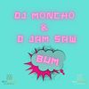 Bum - DJ Moncho&D Jam Saw