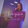 Pas la la - Thayna