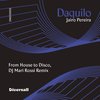 Daquilo (From House to Disco, DJ Mari Rossi Remix) - Jairo Pereira&From House To Disco&DJ Mari Rossi