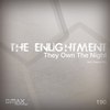 They Own The Night (Original Mix) - The Enlightment