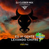 Eu Vi Gente Levando Chifre - Dj Cleber Mix&ELETROFUNK BRASIL