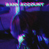 Bank Account - Mi$$Y