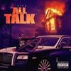 All Talk (Explicit) - T-Rick