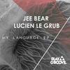 Los Robles - Jee Bear&Lucien Le Grub