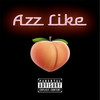 Azz Like (Explicit) - RBU SQUiRT&Dj Tito