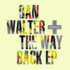 The Way Back (Original Mix) - Dan Walter