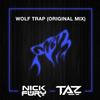 Wolf Trap - Nick Fury&Taz