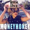 Money Honey - The Worm & The Spice&3nd&LoRR