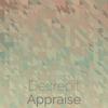 Decrepit Appraise - Ayaa Devo