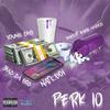 Perk 10 (feat. Bandit Gang Marco) (Explicit) - NateBoi&Young Dro&Bandit Gang Marco&Shad Da God