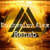 Rehab (Original Mix) - Dukhvalov Alex