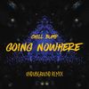 Going Nowhere (Ondubground Remix) - Chill Bump