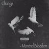 Change - Montrell Bleedem