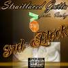 3rd Block (Explicit) - StraitLaced Gutta&Inky