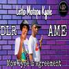 Letlo motopa kgole (feat. Agreement AME) - Mow Type DLR&Agreement AME