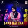 Yaar Nachda - Shaan&Verinder&Nirmal Sidhu