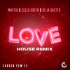 LOVE [feat. Maffio] (House Remix) - Cee Lo Green&De La Ghetto&Boy Wonder CF&Maffio