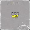 Never Last (feat. Kvng Casanova) (Explicit) - ProVro&Kvng Casanova