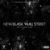 New Black Wall Street (feat. P Nerd & Gar) (Explicit) - BP&P Nerd&Gar