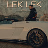 Lek Lek (Explicit) - Lafred