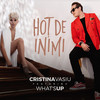 Hot de inimi - Cristina Vasiu&What's Up&Doru Todorut&Marius Ivancea&Loredana Cavasdan