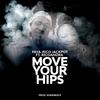 Move your hips (feat. Ricoandra) - Faya-Rico Jackpot&Ricoandra