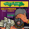 Money Matter (Explicit) - Holly Prosper&Femzy