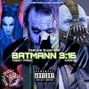 Batmann 3:16 (feat. Missy Pree & Karma) (Explicit) - Zealous Superstar&Missy Pree&Karma