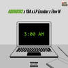 3 Am (Explicit) - J.P Escobar&Flow M&Yba&AQUINO302