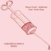Addicted (Cabuizee & Nikki X Remix) - Cabuizee&Nikki X&Shaun Frank&Violet Days