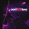 OOH SHE BAD(feat. Bossed Up Geechie & DMB JONES) (Explicit) - SHORTY PIMP 863&BOSSED UP GEECHIE&DMB Jones