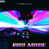 God Mode (Explicit) - Benny Gold&Yung WLF