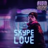 Skype Love (Explicit) - Audiohenta!&Pbb Yea