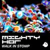 Walk in Stomp (The Crane Remix) - MightyHor&The Crane