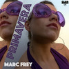 Primavera (El Emocional Mix|Explicit) - Marc Frey&Top Secret