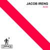Acid - Jacob Ireng