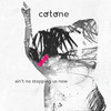 Ain't No Stopping Us Now - Cotone
