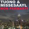 Non Fermarti - Tuono&MissesAayl