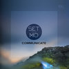 Communicate - Set Mo&Nicholas Drabble&Stuart Turner