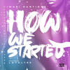 How We Started(feat. Loyaltee) (Explicit) - Imari Cartione&LoyalTee