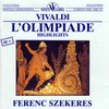 L'Olimpiade, RV 725, Act II: Aria. Se cerca, se dice (Megacle) - Maria Zempleni&Klára Takács&Kolos Kováts&Gyorgy Kaplan&István Gáti&Jozsef Hormai Horvath&Lajos Miller&Budapest Madrigal Choir&Hungarian State Orchestra&Ferenc Szekeres