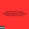 Assombra Universal (Explicit) - Phelippe amorim&DJ L7 da ZN&DJ Kaue Da Zo